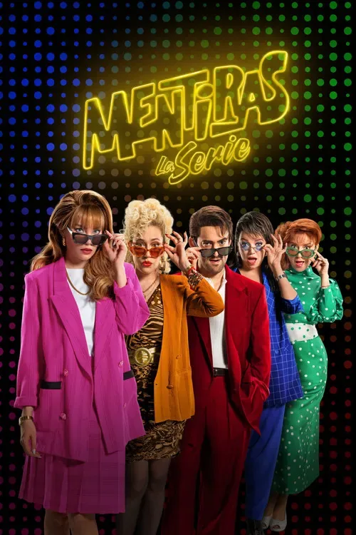Mentiras: La Serie